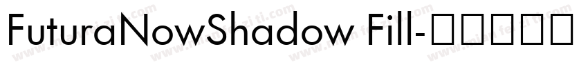 FuturaNowShadow Fill字体转换